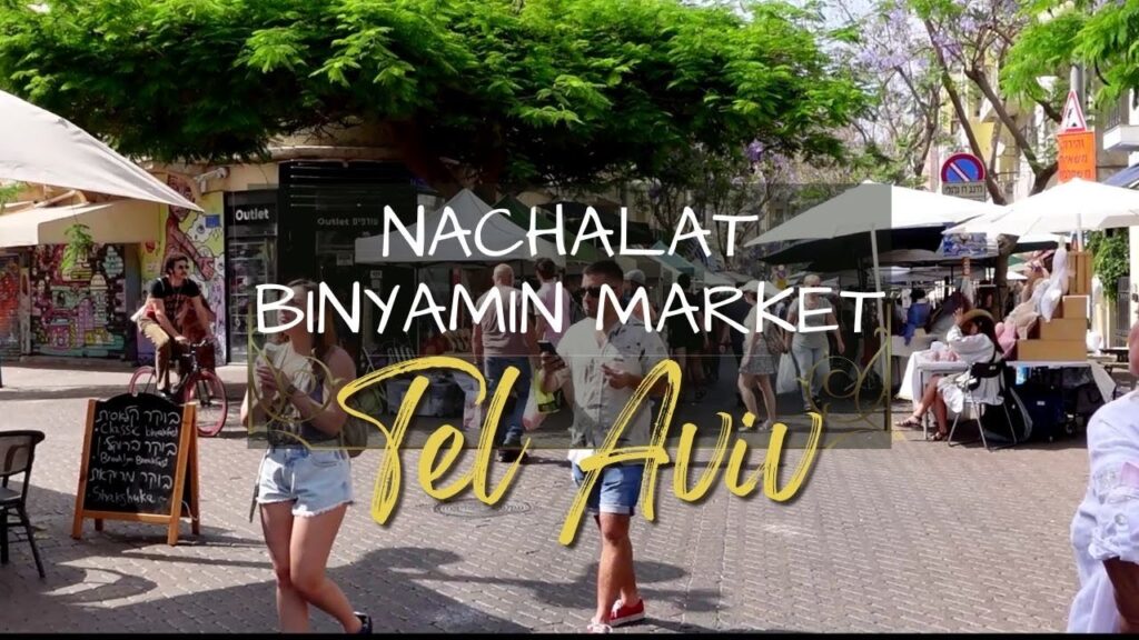 Nahalat Binyamin Street, Tel Aviv – Explore the Arts and Crafts Fair